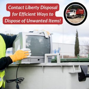 Dispose of unwanted items including old televisions and big box TV.